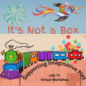 It's Not a Box: Supporting Imaginative Play @ Online via ZOOM