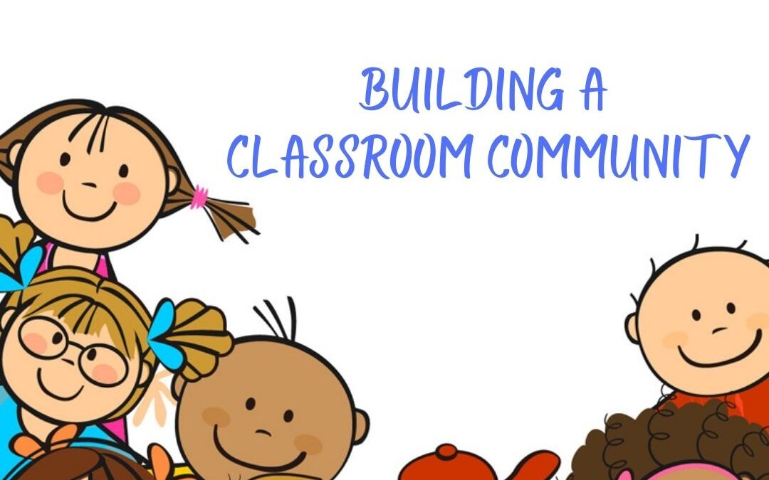 Building a Classroom Community: Routines, Collaborations, Connections