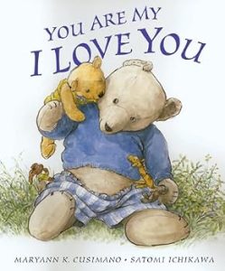 You Are My I Love You by Maryann Cusimano